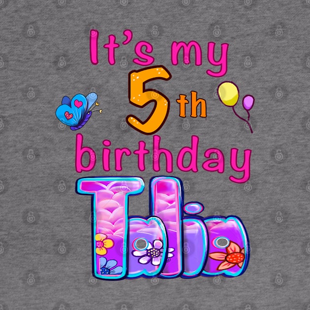 It’s my 5th birthday Talia by Artonmytee